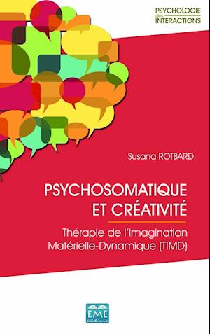 PSYCHOSOMATIQUE ET CREATIVITE