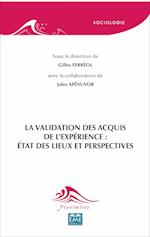 La validation des acquis de l'expérience: état des lieux et perspectives