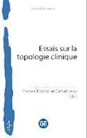 Essais sur la topologie clinique