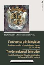 L'entreprise genealogique / The Genealogical Enterprise