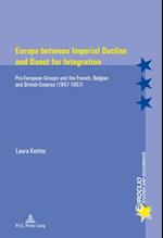 Europe between Imperial Decline and Quest for Integration