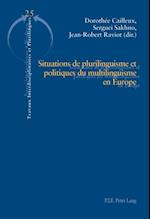 Situations de plurilinguisme et politiques du multilinguisme en Europe