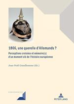 1866, une querelle d'Allemands?