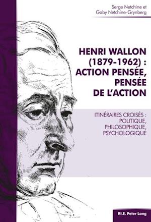 Henri Wallon (1879–1962) : action pensée, pensée de l''action