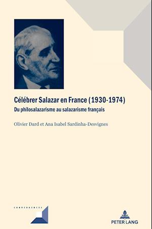 Célébrer Salazar En France (1930-1974)