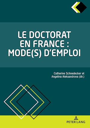 Le doctorat en France : mode(s) d'emploi