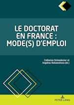 Le doctorat en France : mode(s) d'emploi