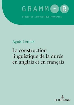 La construction linguistique de la durée en anglais et en français