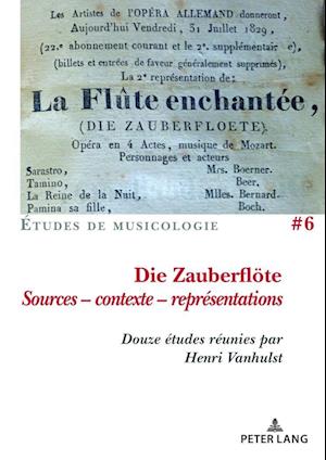 Die Zauberfloete, Sources - contexte - représentations