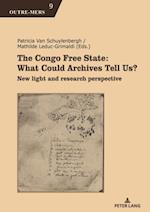 Congo Free State: What Could Archives Tell Us?