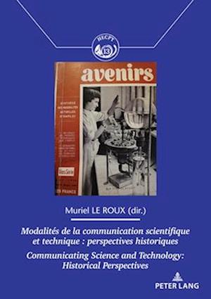 Modalites de la communication scientifique et technique / Communicating Science and Technology