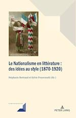 Le Nationalisme en litt?rature