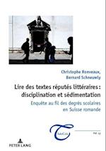 Lire Des Textes Reputes Litteraires: Disciplination Et Sedimentation