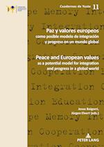 Paz y valores europeos como posible modelo de integracion y progreso en un mundo global