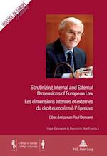 Scrutinizing Internal and External Dimensions of European Law / Les dimensions internes et externes du droit europeen a l'epreuve