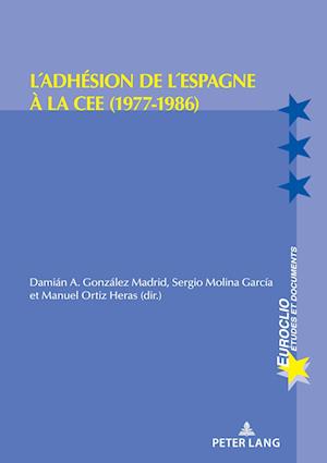 L'Adhésion de l'Espagne À La Cee (1977-1986)