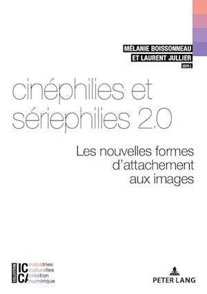 Cinéphilies Et Sériephilies 2.0