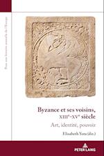 Byzance Et Ses Voisins, Xiiie-Xve Siecle