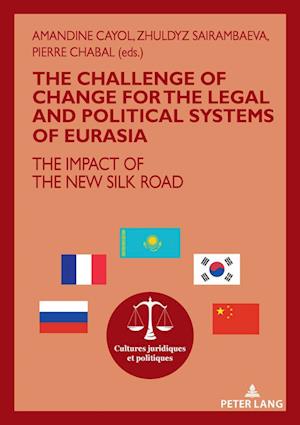 The challenge of change for the legal and political systems of Eurasia