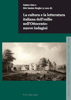 La cultura e la letteratura italiana dell'esilio nell'Ottocento