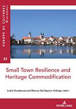 Small Town Resilience and Heritage Commodification