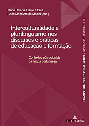 Interculturalidade E Plurilinguismo Nos Discursos E Práticas de Educação E Formação