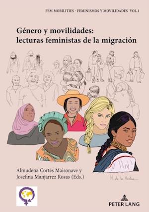 Género y movilidades: lecturas feministas de la migración