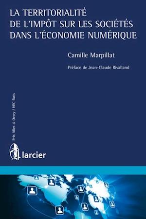 La territorialité de l''impôt sur les sociétés dans l''économie numérique