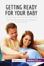 Getting Ready for Your Baby