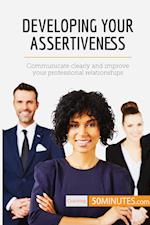 Developing Your Assertiveness