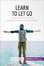 Learn to Let Go
