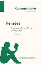 Pensées de Pascal - Fragments 425 et 430 : le divertissement (Commentaire)