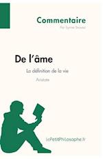 De l'âme d'Aristote - La définition de la vie (Commentaire)