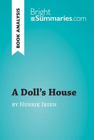 Doll's House by Henrik Ibsen (Book Analysis)