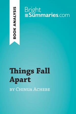 Things Fall Apart by Chinua Achebe (Book Analysis)