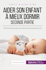 Aider son enfant à mieux dormir - Seconde partie