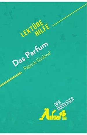 Das Parfum von Patrick Süskind (Lektürehilfe)