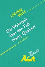 Die Wahrheit über den Fall Harry Quebert von Joël Dicker (Lektürehilfe)