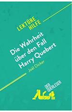 Die Wahrheit über den Fall Harry Quebert von Joël Dicker (Lektürehilfe)