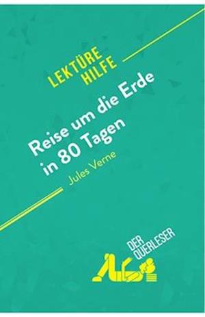 Reise um die Erde in 80 Tagen von Jules Verne (Lektürehilfe)