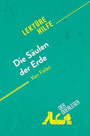 Die Säulen der Erde von Ken Follet (Lektürehilfe)