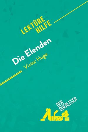 Die Elenden von Victor Hugo (Lektürehilfe)