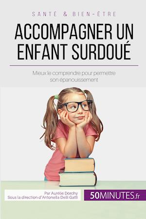 Accompagner un enfant surdoué