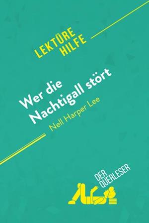 Wer die Nachtigall stört von Nelle Harper Lee (Lektürehilfe)