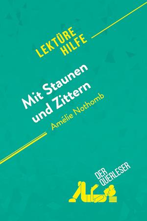 Mit Staunen und Zittern von Amélie Nothomb (Lektürehilfe)