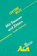 Mit Staunen und Zittern von Amélie Nothomb (Lektürehilfe)