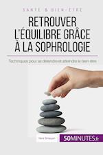 Retrouver l'équilibre grâce à la sophrologie