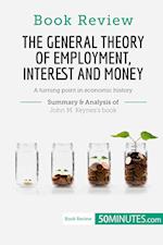 Book Review: The General Theory of Employment, Interest and Money by John M. Keynes