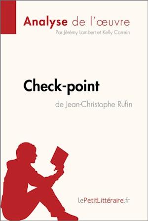 Check-point de Jean-Christophe Rufin (Analyse de l''œuvre)