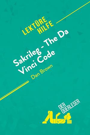 Sakrileg ¿ The Da Vinci Code von Dan Brown (Lektürehilfe)